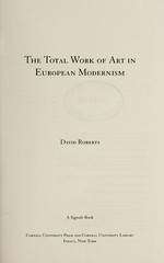 The total work of art in European modernism