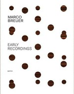 Marco Breuer, early recordings