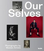 Our selves: photographs by women artists from Helen Kornblum