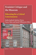 Feminist critique and the museum: educating for a critical consciousness