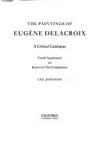 The paintings of Eugène Delacroix: a critical catalogue [7] Fourth supplement and reprint of third supplement