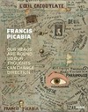 Francis Picabia: our heads are round so our thoughts can change direction