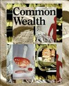 Common wealth [Jennifer Allora & Guillermo Calzadilla, Thomas Hirschhorn, Carsten Höller, Gabriel Orozco : ... on the occasion of the exhibition at Tate Modern, London, 22 October - 28 December 2003]