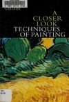 A closer look: Techniques of painting