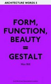 Form, function, beauty = Gestalt