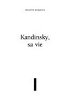 Kandinsky, sa vie