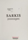 Sarkis - Passages [catalogue publié à l'occasion de l'exposition "Passages" présentée au Centre Pompidou, Paris, du 10 février au 21 juin 2010]
