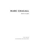 Marc Chagall: Oeuvres sur papier : Centre Georges Pompidou, Musée national d'art moderne, Paris, 30.6.-8.10.1984