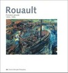 Rouault: Première période 1903-1920 : Centre Georges Pompidou, Paris, 27.2.-4.5.1992, Musée d'art et d'histoire, Fribourg, 12.6.-30.8.1992