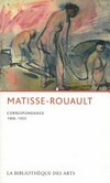 Matisse - Rouault: correspondance 1906-1953 : "une vive sympathie d'art"