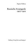 Russische Avantgarde: 1907 - 1922