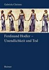 Ferdinand Hodler - Unendlichkeit und Tod: monumentale Frauenfiguren in den Zürcher Wandbildern
