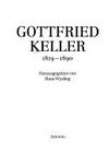 Gottfried Keller, 1819-1890: Gedenkband zum 100. Todesjahr
