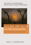 Das Bild der Natur in der Romantik: Kunst als Philosophie und Wissenschaft