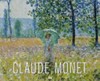 Claude Monet: effet de soleil - Felder im Frühling : [diese Publikation erscheint anlässlich der Ausstellung "Claude Monet: Effet de soleil - Felder im Frühling", Staatsgalerie Stuttgart, 20. Mai bis 24. September 2006]