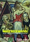 Max Beckmann: Von Angesicht zu Angesicht [Ausstellung im Museum der Bildenden Künste Leipzig "Max Beckmann: Von Angesicht zu Angesicht", 17.9.2011 bis 22.1.2012]