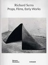 Richard Serra - Props, films, early works
