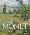 Claude Monet - A floating world