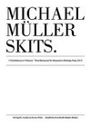 Michael Müller - Skits: 13 Ausstellungen in 9 Räumen : dritte Probe für Nietzsches Geburtstagsparty 2313