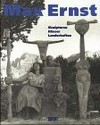 Max Ernst: Skulpturen Häuser Landschaften: [dieser Katalog erschien anlässlich der Ausstellung Max Ernst - Skulpturen, Häuser, Landschaften im Musée national d'art moderne / Centre Georges Pompidou, Paris, 5. Ma