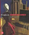 El siglo de Giorgio de Chirico: metafísica y arquitectura : [Institut Valencià d'Art Modern, 18 diciembre 2007 - 17 febrero 2008]