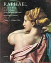 Raphael: his life and work in the splendors of the Italian Renaissance