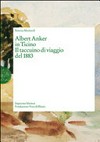 Albert Anker in Ticino: il taccuino di viaggio del 1883