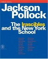 The "Irascibles" and the New York School, Jackson Pollock in Venice: Pollock's America : [the first edition of this books was published for the exhibitions "Jackson Pollock in Venice", Venice, Museo Correr, Piazza San Marco 23 March - 30 June 2002, "The "Irascibles" an