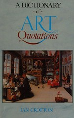 A dictionary of art quotations