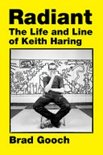 Radiant: the life and line of Keith Haring
