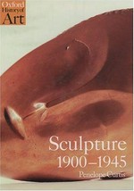 Sculpture 1900 - 1945: after Rodin