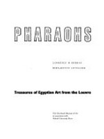 Pharaohs: treasures of Egyptian art from the Louvre : The Cleveland Museum of art, 1996