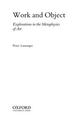 Work and object: explorations in the metaphysics of art
