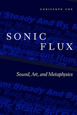 Sonic flux: sound, art and metaphysics