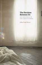 The decision between us: art and ethics in the time of scenes