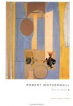 Robert Motherwell: what art holds