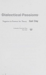 Dialectical passions: negation in postwar art theory