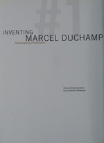 Inventing Marcel Duchamp: the dynamics of portraiture : [published in conjunction with the exhibition "Inventing Marcel Duchamp: the dynamics of portraiture", at the National Portrait Gallery, March 27 - August 2, 2009]