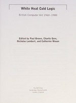 White heat cold logic: British computer art 1960-1980