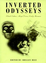 Inverted odysseys: Claude Cahun, Maya Deren, Cindy Sherman