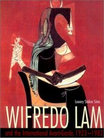 Wifredo Lam and the international avant-garde: 1923 - 1982