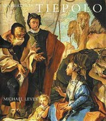 Giambattista Tiepolo: his life and art