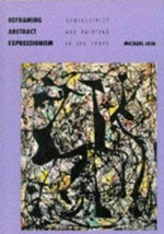 Reframing abstract expressionism: subjectivity and painting in the 1940s