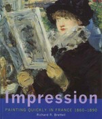 Impression: painting quickly in France 1860 - 1890