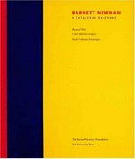Barnett Newman: a catalogue raisonné
