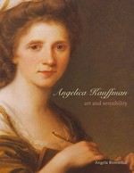 Angelica Kauffman - Art and sensibility