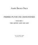 Pierre Puvis de Chavannes: Vol. 2 ¬A¬ catalogue raisonné of the painted work