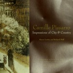 Camille Pissarro: impressions of city & country : [this book has been published in conjunction with the exhibition "Camille Pissarro: impressions of city and country", organized by the Jewish Museum and presented from September 16, 2007, to February 3, 2008]