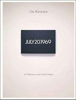 On Kawara: 10 tableaux and 16,952 pages [the exhibition "On Kawara: 10 tableaux and 16,952 pages" was organized by the Dallas Museum of Art, May 18 - August 24, 2008]