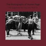 The photographs of Homer Page: the Guggenheim year, New York, 1949 - 50 : [published to accompany an exhibition of the same title at the Nelson-Atkins Museum of Art, February 14 - June 7, 2009]